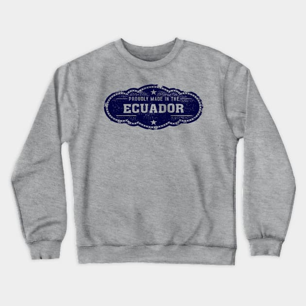 Ecuador Crewneck Sweatshirt by fistfulofwisdom